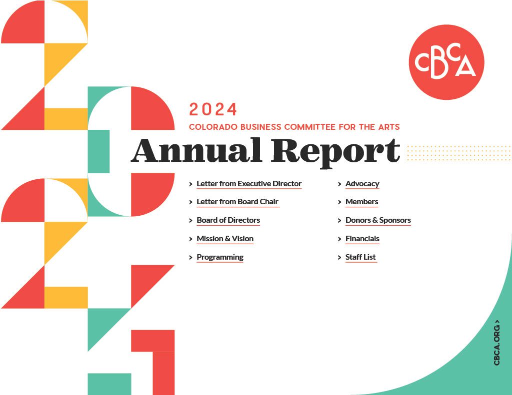Cover of the 2024 Colorado Business Committee for the Arts Annual Report, listing sections such as letter from executive director, advocacy, board of directors, mission, financials, and more, with bold geometric designs.