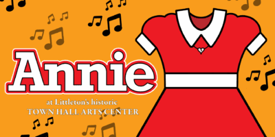 Illustration of a red dress with a white collar and belt next to the word "Annie" in bold white letters. Musical notes are scattered on an orange background, promoting a show at Town Hall Arts Center.